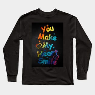 You make my heart smile Long Sleeve T-Shirt